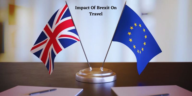 Impact of Brexit on Travel for British Citizens in Europe Impact of Brexit on Travel for British Citizens in Europe