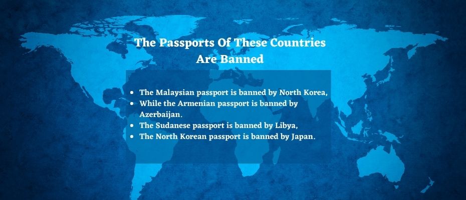 The Passports of These Countries Are Banned in at Least One World Country The Passports of These Countries Are Banned in at Least One World Country
