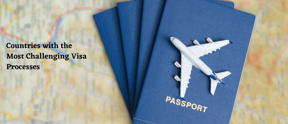 Difficult Visas to Obtain Difficult Visas to Obtain