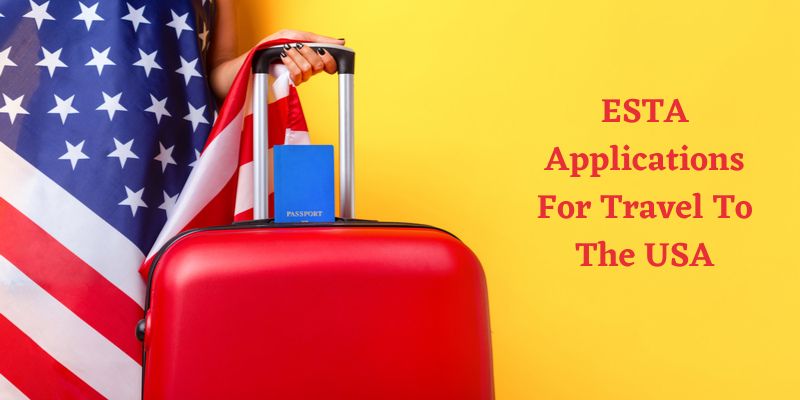 Essential Information for ESTA Applications for Travel to the USA Essential Information for ESTA Applications for Travel to the USA