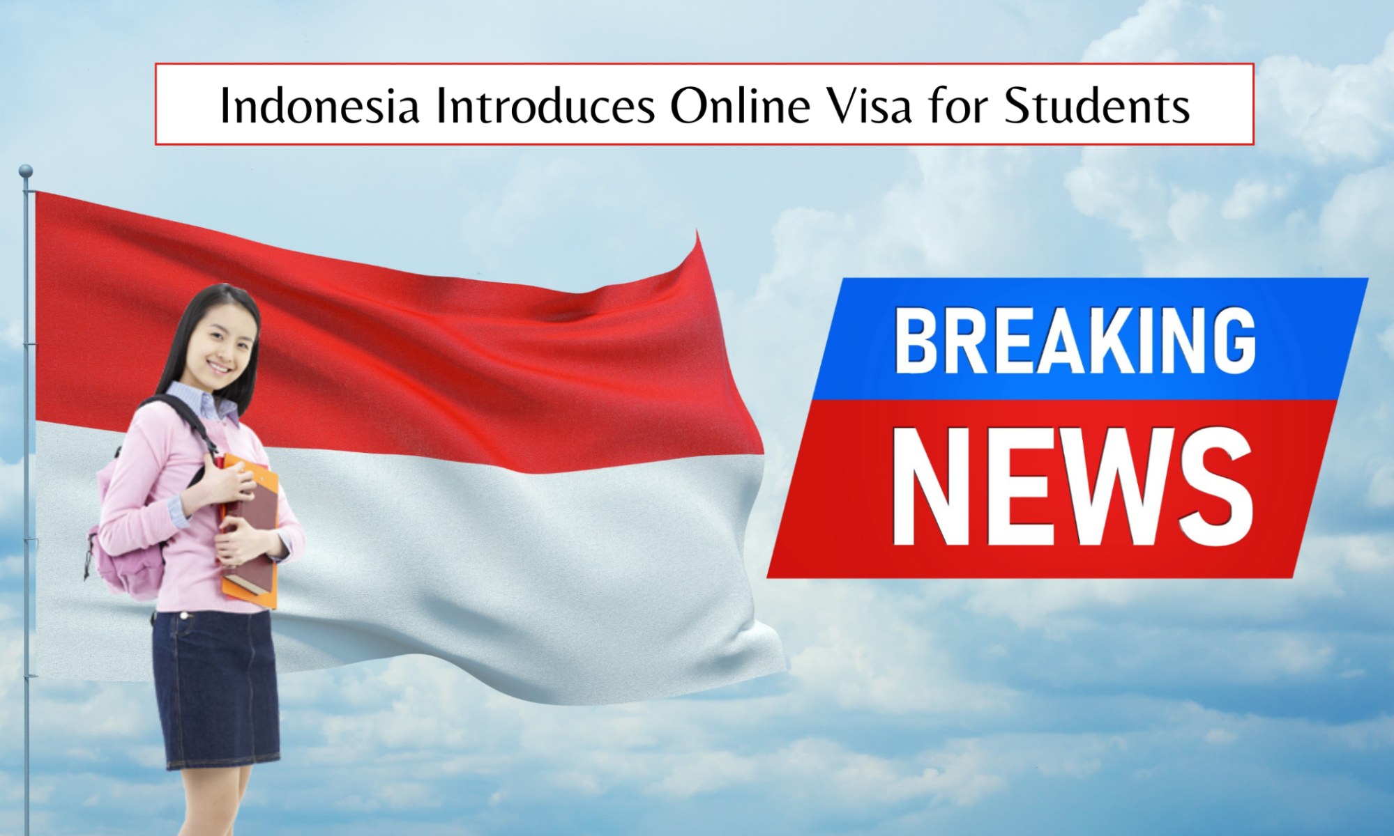 Indonesia Introduces Online Visa for Students